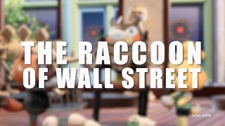 Robot chicken- the raccoon of Wall Street