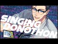 10.000 Subscribers Special! Endless Singing Donothon!