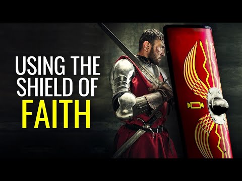 Using the SHIELD of FAITH