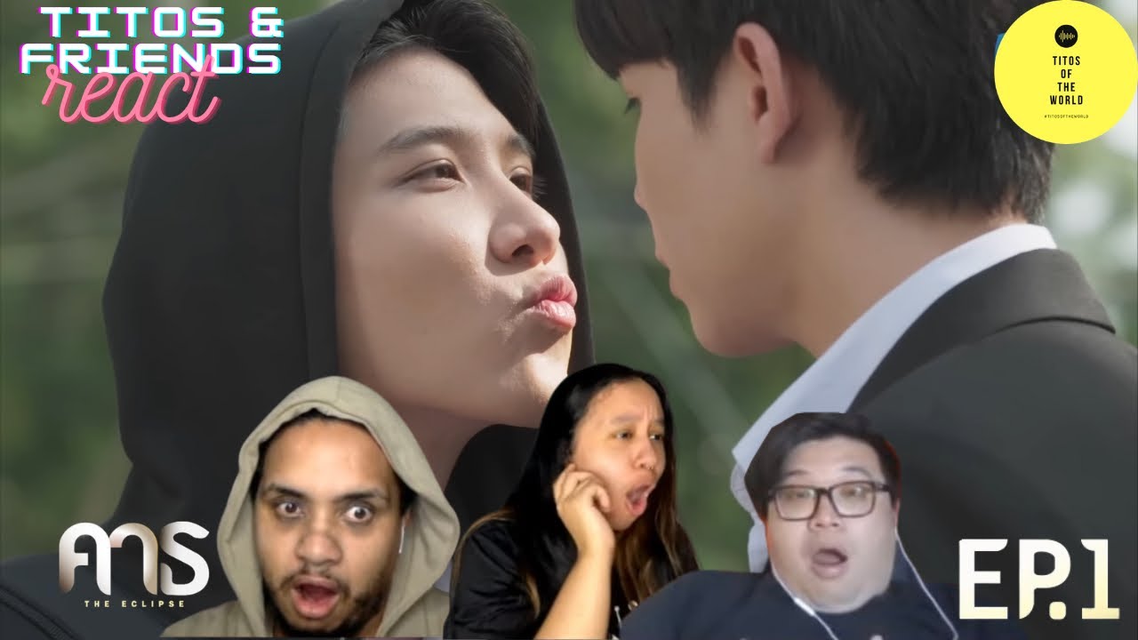 คาธ The Eclipse | EP.1 | REACTION with Friendz