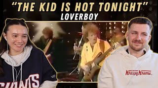 Loverboy - The Kid Is Hot Tonight Reaction