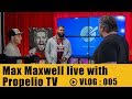 Max Maxwell live with Propelio TV