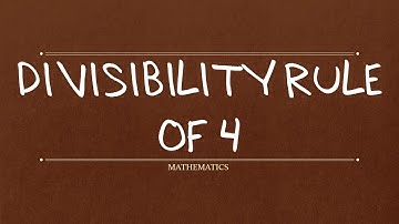 DIVISIBILITY RULE OF 4 | Divisibility Rule | Mathematics
