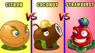 PVZ 2  Max Level CITRON vs COCONUT vs STRAWBURST  Who Will Win?