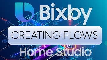 Bixby Home Studio Fundamentals: Creating a Flow