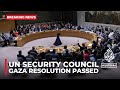 UN Security Council passes resolution demanding immediate Gaza ceasefire
