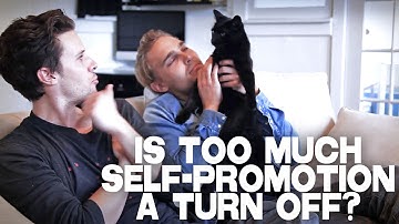 Is Too Much Self Promotion A Turn Off? by Kris Lemche & Joey Kern