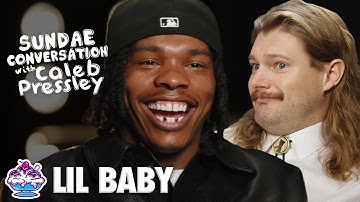 LIL BABY: Sundae Conversation with Caleb Pressley