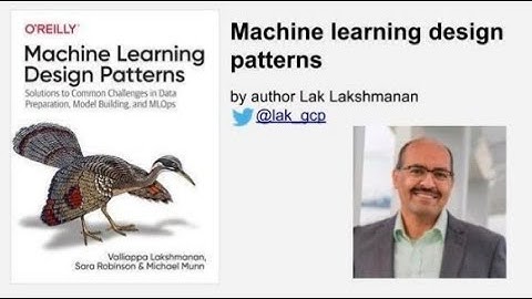 ML Design Patterns by Lak