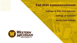 Western Michigan University 2021 Fall Commencement 9 a.m.