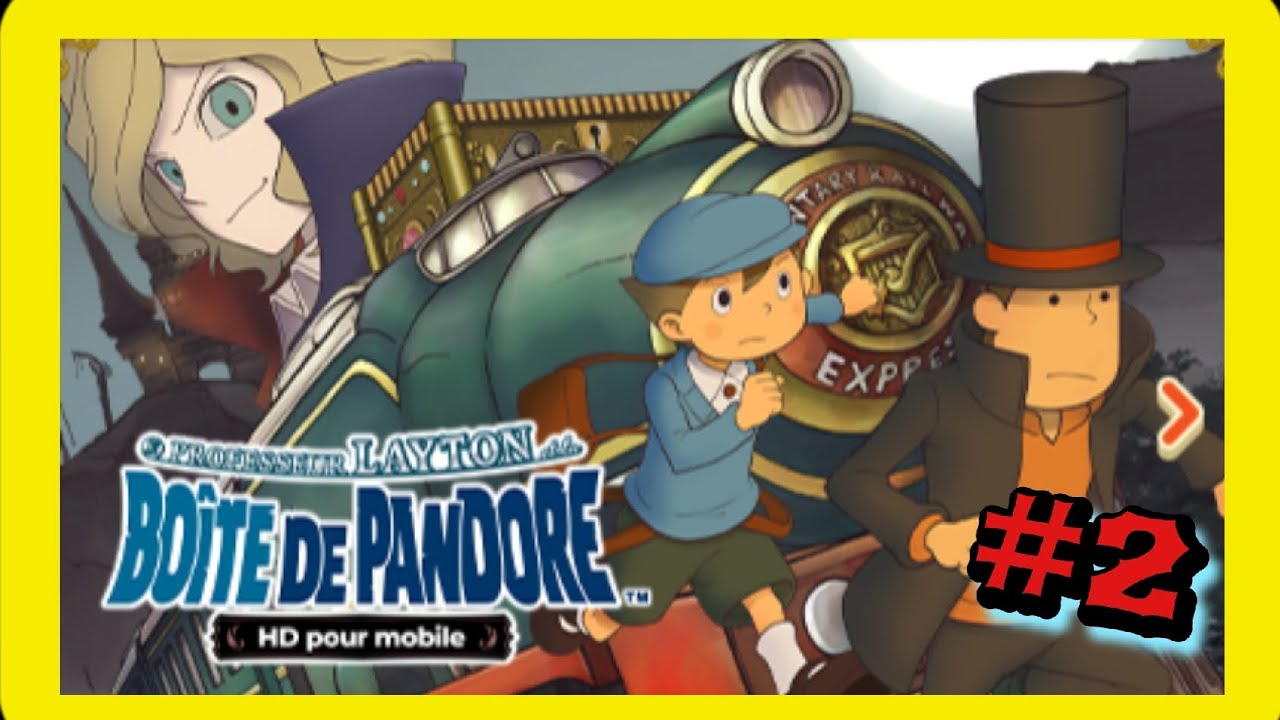 PROFESSEUR LAYTON ET LA BOÎTE DE PANDORE HD FR #2 (ANDROID) - YouTube