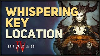 Whispering Key Location Diablo 4
