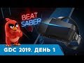 GDC 2019, День 1: Beat Saber, Nreal, Pimax, Angry Birds, Pico Neo 2