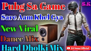 Pubg Sa Game Sareaam Khel Gya!!Hard Dholki Mix!!New Viral!! DJ Sonu!! Mohammadabad!! Farrukhabad!! screenshot 4