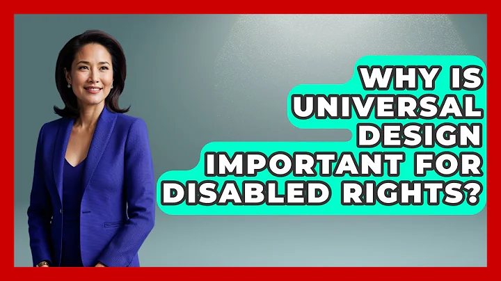 Why Is Universal Design Important For Disabled Rights? - Your Disabled Truth