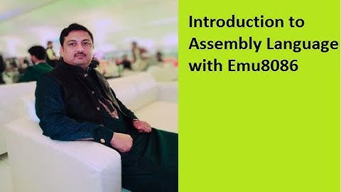 Lecture 1: Introduction to Assembly Language Emu8086 Tutorials in Urdu Hindi