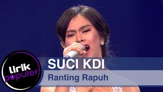 Suci KDI - Ranting Rapuh | Lirik Populer