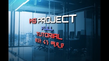 Microsoft Project Management Full Tutorial Part-1