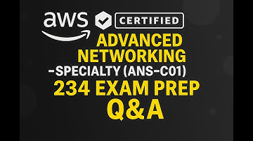 AWS Certified Advanced Networking - Specialty (ANS-C01) Exam Prep Q&A
