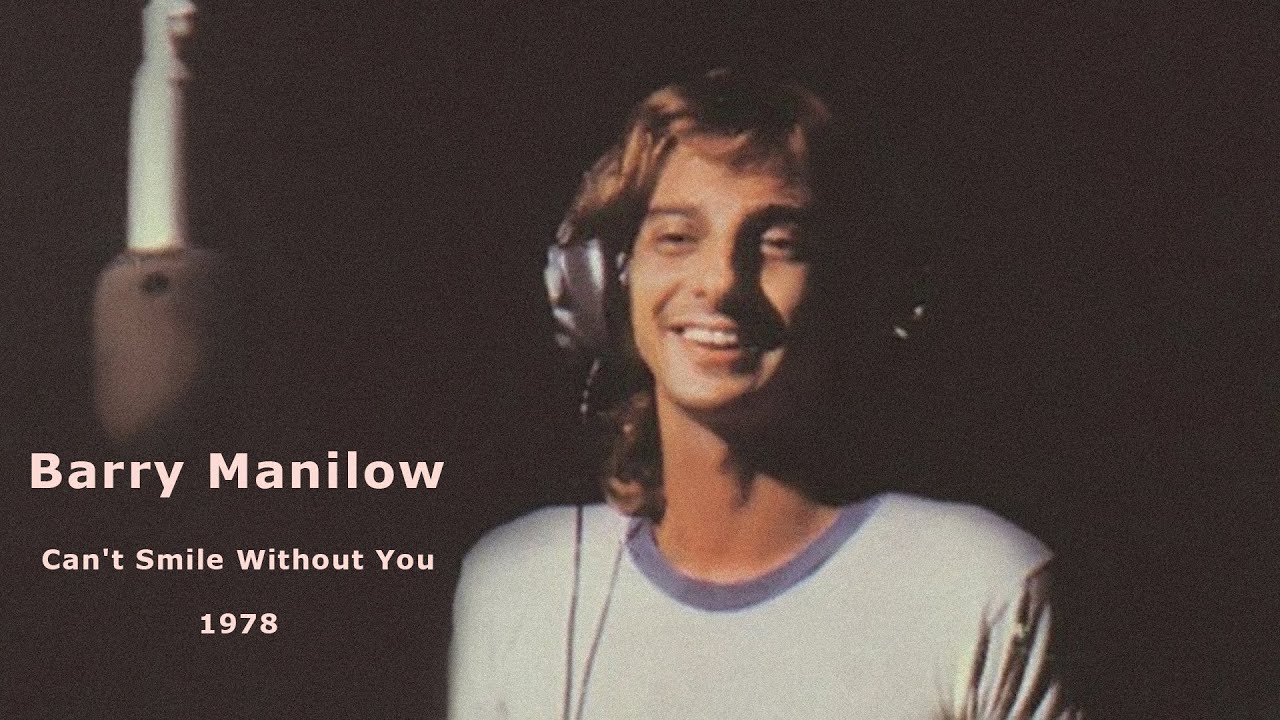 Barry Manilow Can t Smile Without You Lyrics YouTube barry-manilow-can-t-smile-without-you-lyrics-youtube
