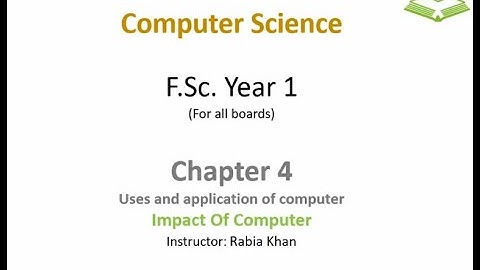 FSc Computer Science Book 1, CH 4, LEC 73: Impact Of Computer