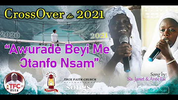 “Awurade Beyi Me Ɔtanfo Nsam” (True Faith Church Songs)
