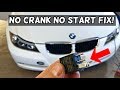 NO START NO CRANK FIX BMW 325i 328i 335i 316i 318i 320i 335d 320d 318d 325xi 328xi