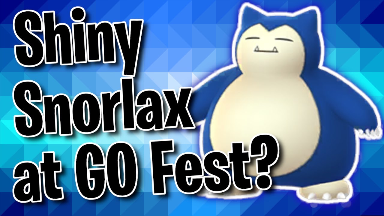 Go Fest Leaks Will Shiny Snorlax Be Released During Go Fest Youtube