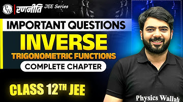 रणनीति 2025: Inverse Trigonometric Functions | IMPORTANT QUESTIONS⚡️| Class 12th JEE