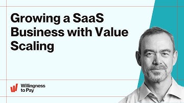 Growing a SaaS Business with Value Scaling