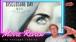 DISCLOSURE DAY - The Popcorn Junkies Movie Review (SPOILERS)