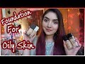 TOP 12 FOUNDATION FOR OILY SKIN IN PAKISTAN || SELECT BEST FOUNDATION FOR OILY SKIN?? || NISHOO KHAN