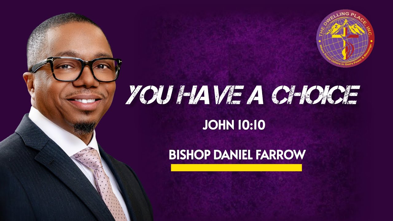 October 19, 2025, You Have A Choice, Pastor Daniel Farrow - YouTube