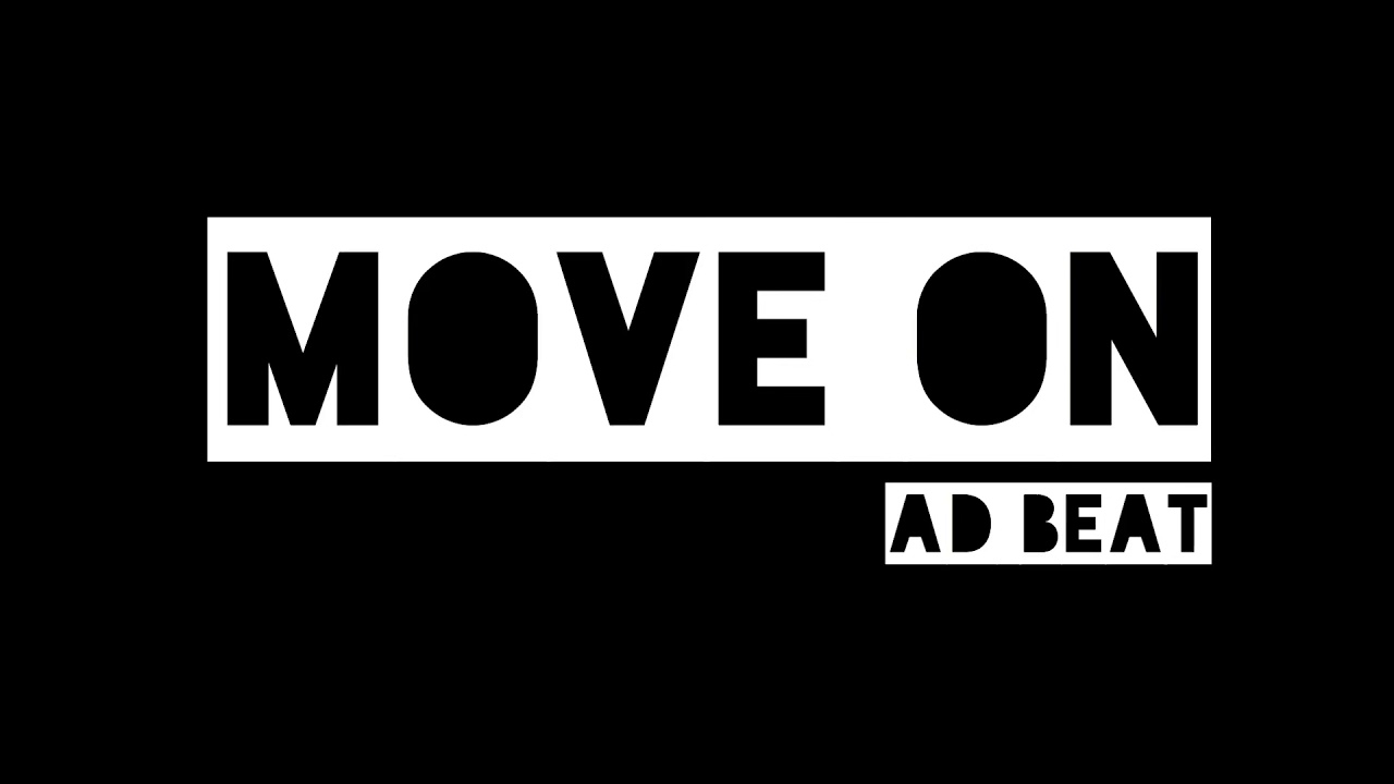 Move On   AD BEAT  Official Lyric Video 
