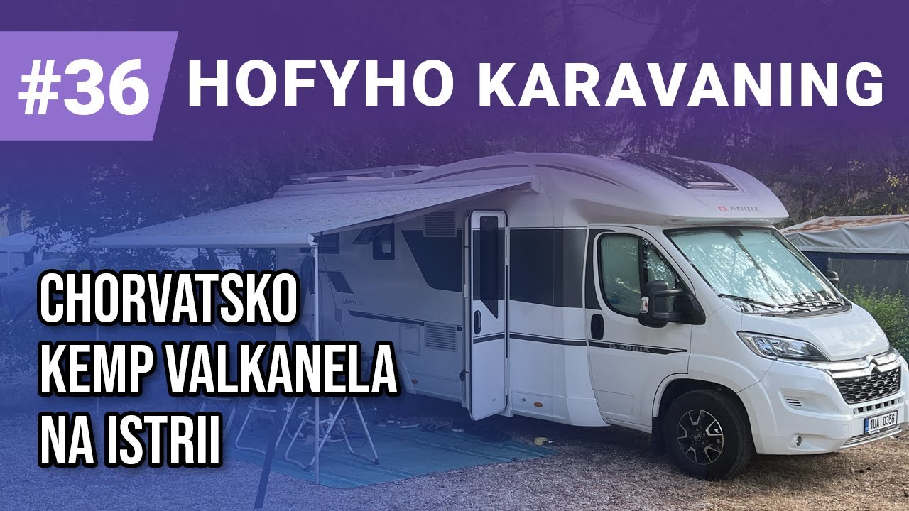 Dovolená Chorvatsko s obytným autem, kemp Valkanela na Istrii