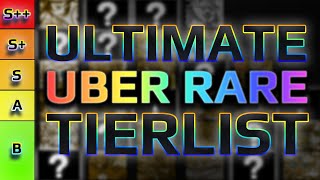 Ultimate Uber Rare Tier List (Latest Version) | The Battle Cats [Read Description]