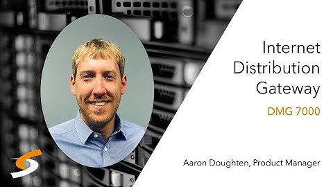 Sencore DMG 7000 - Internet Distribution Gateway, Product Overview
