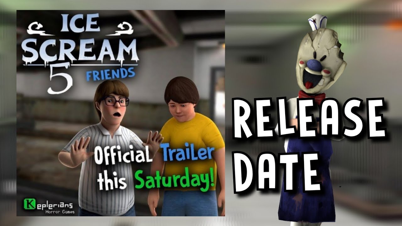 ICE SCREAM 5 TRAILER RELEASE DATE! | KEPLERIANS
