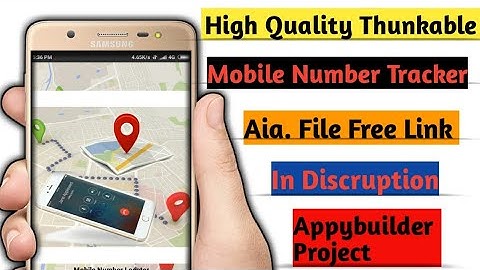 Thunkable High Quality Mobile Number Tracker Application Aia. File Free, Appybuilder, Link In Dis...