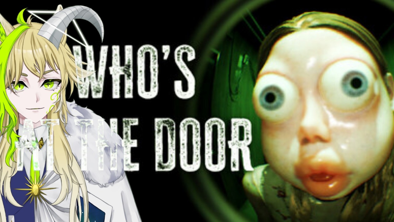 【Who's at the door?】扉の向こうには何がいる？【山羊座/Celeste】