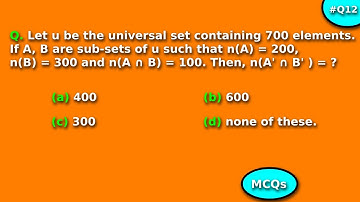If U = 700, n(A) = 200, n(B) = 300, and n(A ∩ B) =100, Then n(A