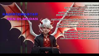 02 Kadirizmastar - Sen Olmadan [2024 Summer Hits Version] VOL-3✔️