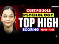 CUET PG Psychology 2026 | High Scoring Questions