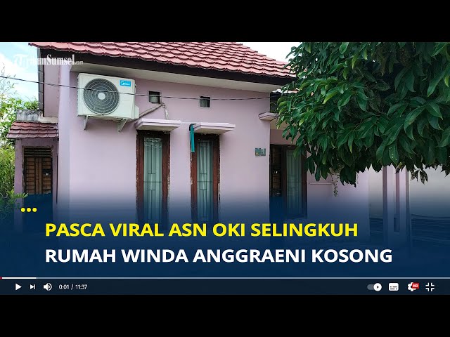 Pasca Viral ASN OKI Selingkuh, Rumah Winda Anggraeni Garnis di Kayuagung Kosong, Orangnya Tertutup class=