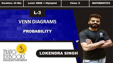 L-3 Venn Diagrams | Chapter 9 Probability Class 10 | Lokendra singh | TTB