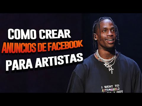 Como crear anuncios de facebook para artistas o musicos que generan mas VISTAS Y SEGUIDORES 2020