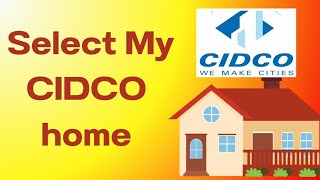 CIDCO 2023 Select My Cidco Home -Full Details