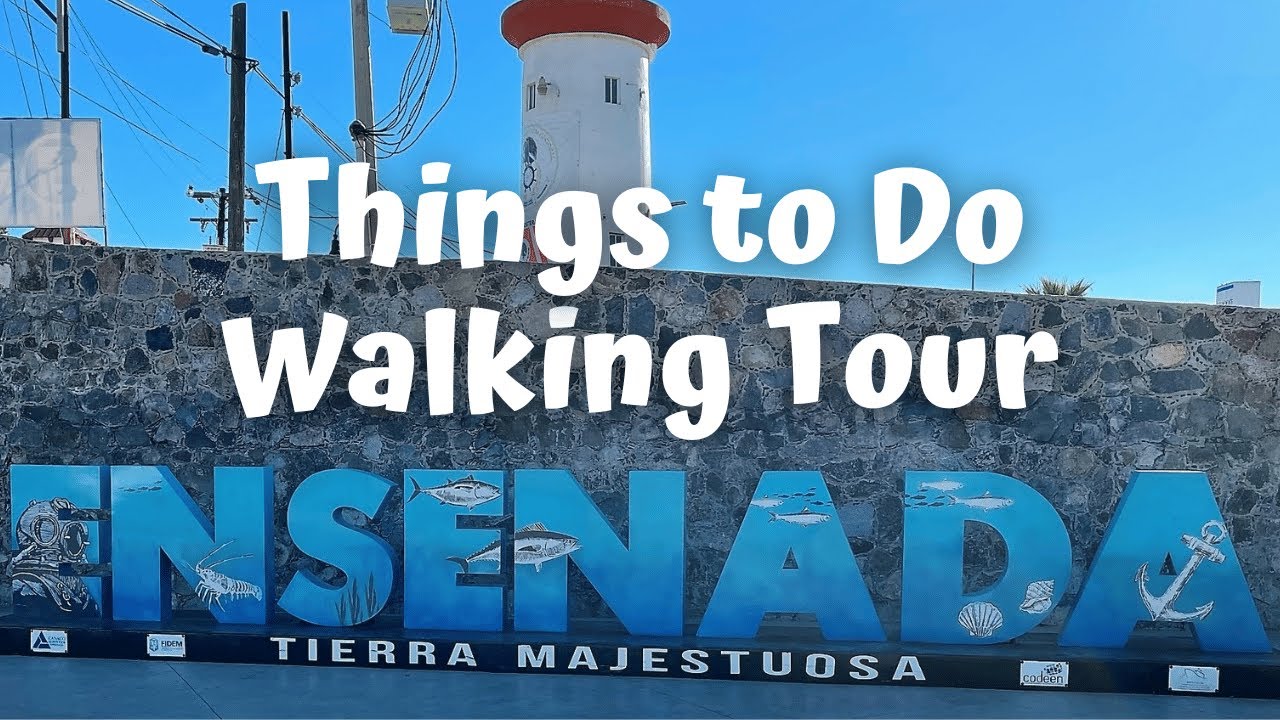 Total 55+ images ensenada walking tour Viaterra.mx