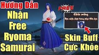 Gcaothu Hướng Dẫn Nhận Miễn Phí Luôn Siêu Phẩm Mới Ryoma Ailing Samurai - Skin Free Buff Cực Khỏe