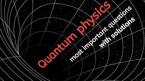 quantum physics most important mcqs with solutions